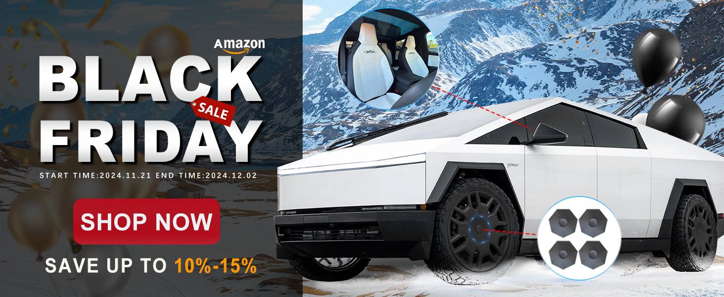 Tesla Cybertruck Black Friday on Amazon-What you need for Cybertruck Accessories 黑五海报轮毂中心盖 座椅套-最新
